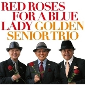 ゴールデンシニアトリオRed Roses CD ジャケット.jpg